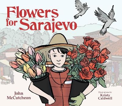 Flowers for Sarajevo - John McCutcheon