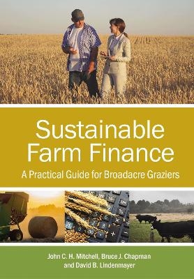 Sustainable Farm Finance - John C.H. Mitchell, Bruce J. Chapman, David B. Lindenmayer