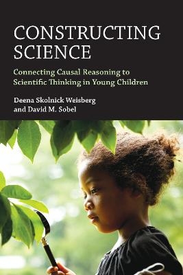 Constructing Science - Deena Skolnick Weisberg, David M. Sobel