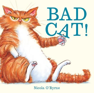 Bad Cat! - Nicola O'Byrne