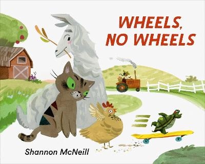 Wheels, No Wheels - Shannon McNeill