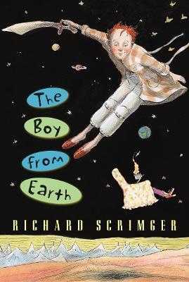 The Boy from Earth - Richard Scrimger