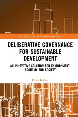 Deliberative Governance for Sustainable Development - Franz Lehner