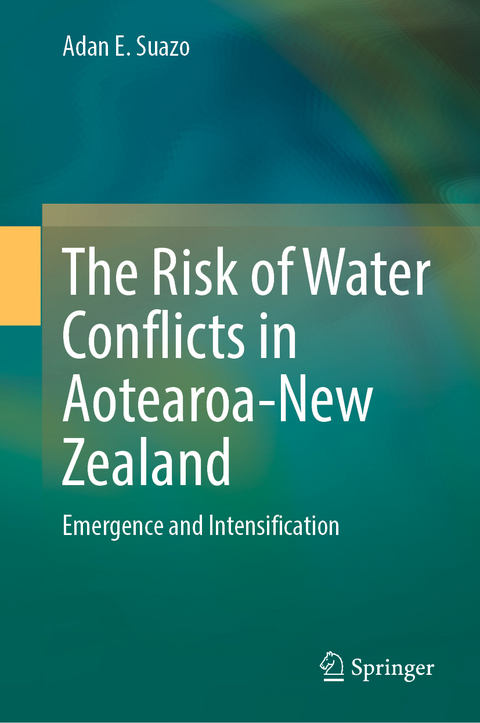 The Risk of Water Conflicts in Aotearoa-New Zealand - Adan E. Suazo