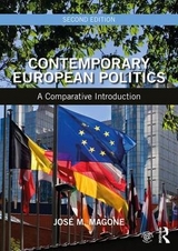 Contemporary European Politics - Magone, José M.