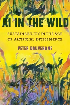 AI in the Wild - Peter Dauvergne