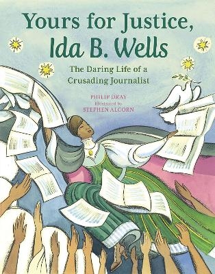 Yours for Justice, Ida B. Wells - Philip Dray