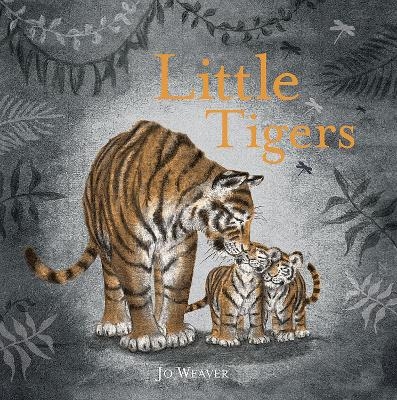 Little Tigers - Jo Weaver