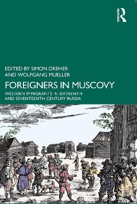 Foreigners in Muscovy - 