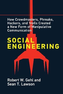 Social Engineering - Robert W. Gehl, Sean T. Lawson