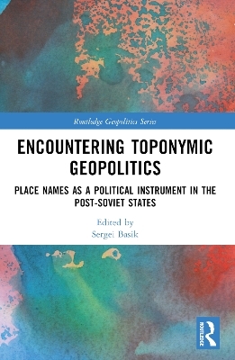 Encountering Toponymic Geopolitics - 