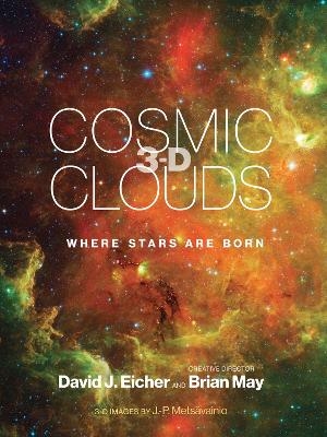 Cosmic Clouds 3-D - David J. Eicher, Brian May
