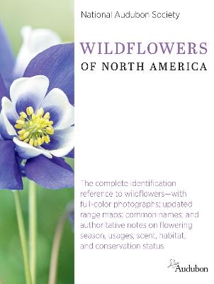 National Audubon Society Wildflowers of North America - National Audubon Society National Audubon Society