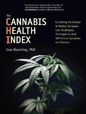 The Cannabis Health Index - Uwe Blesching