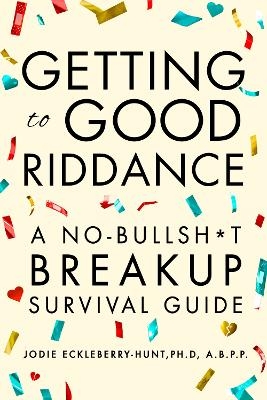 Getting to Good Riddance - Jodie Eckleberry-Hunt