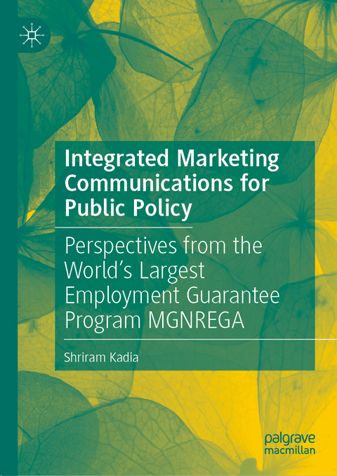 Integrated Marketing Communications for Public Policy - Shriram Kadia