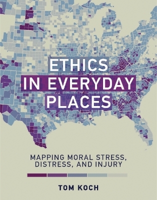 Ethics in Everyday Places - Tom Koch