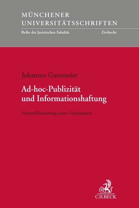 Ad-hoc-Publizität und Informationshaftung - Johannes Gansmeier