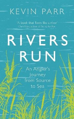 Rivers Run - Kevin Parr