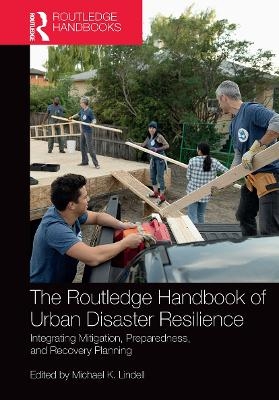 The Routledge Handbook of Urban Disaster Resilience - 
