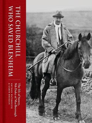 The Churchill Who Saved Blenheim - Michael Waterhouse, Karen Wiseman