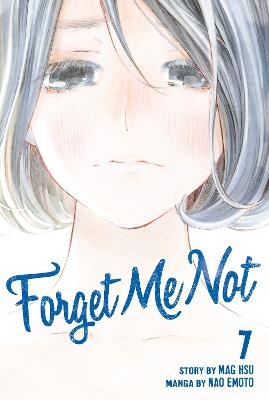 Forget Me Not Volume 7 - Nao Emoto, Mag Hsu