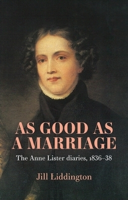 As Good as a Marriage - Jill Liddington