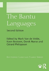 The Bantu Languages - Van de Velde, Mark; Bostoen, Koen; Nurse, Derek; Philippson, G�rd