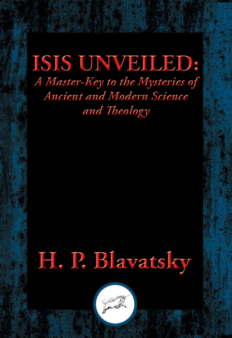 Isis Unveiled -  H. P. Blavatsky