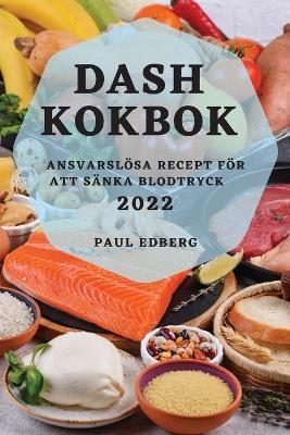 Dash Kokbok 2022 - Paul Edberg