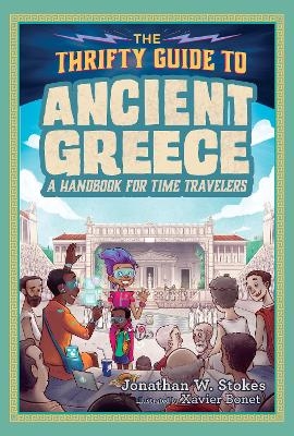 The Thrifty Guide to Ancient Greece - Jonathan W. Stokes