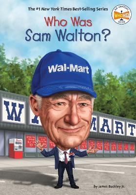 Who Was Sam Walton? - James Buckley,  Who HQ