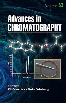 Advances in Chromatography, Volume 53 - 