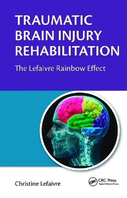 Traumatic Brain Injury Rehabilitation - Christine Lefaivre