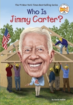 Who Is Jimmy Carter? - David Stabler,  Who HQ