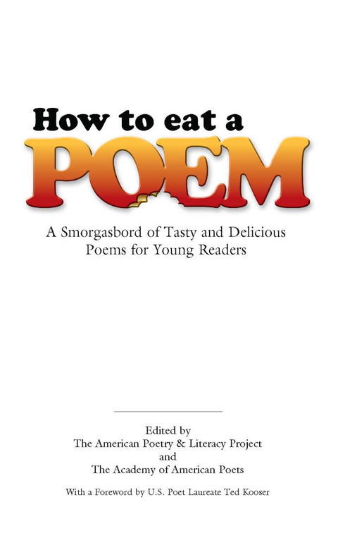 How to Eat a Poem -  Academy of  American Poets,  American Poetry &  Literacy Project