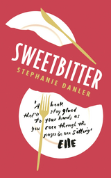 Sweetbitter -  Stephanie Danler