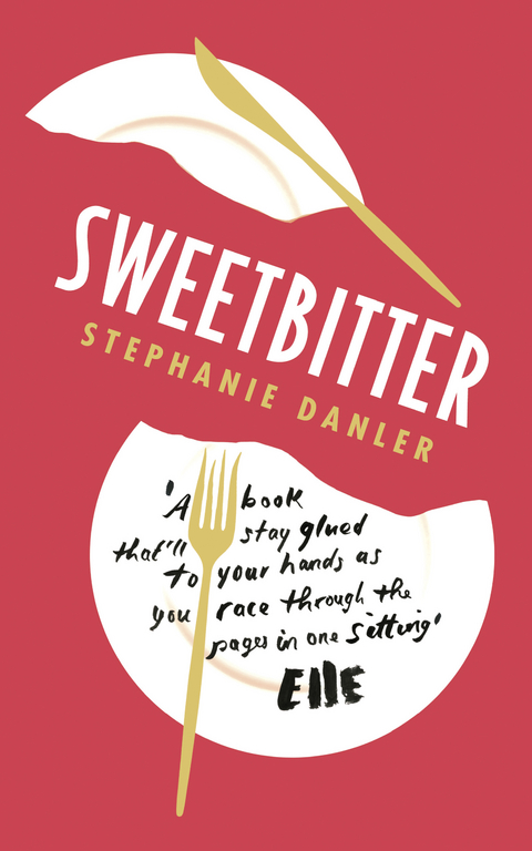 Sweetbitter -  Stephanie Danler