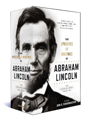 The Speeches & Writings of Abraham Lincoln - Abraham Lincoln