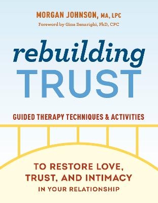Rebuilding Trust - Morgan Johnson