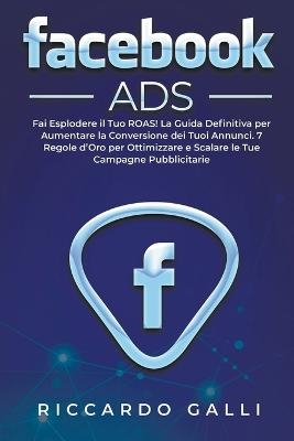 Facebook ADS - Riccardo Galli