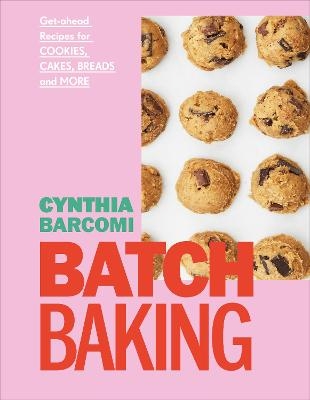 Batch Baking - Cynthia Barcomi