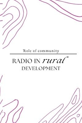 Role of community radio in rural development - Ritu Raveendran