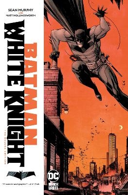 Batman: White Knight Deluxe Edition - Sean Gordon Murphy