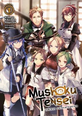 Mushoku Tensei: Jobless Reincarnation (Light Novel) Vol. 1 - Rifujin Na Magonote