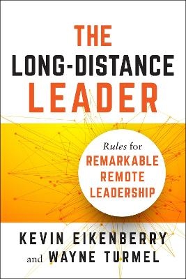 Long-Distance Leader - Kevin Eikenberry, Wayne Turmel