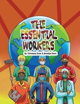 The Essential Workers - Chrishana Greer, Brooklyn Davis