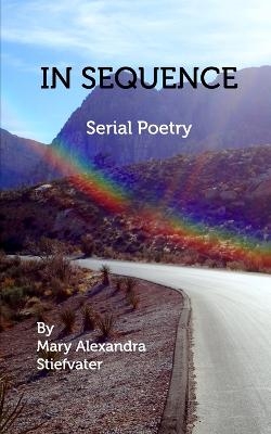 In Sequence - Mary Alexandra Stiefvater