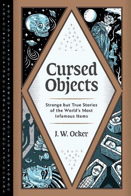 Cursed Objects - J. W. Ocker