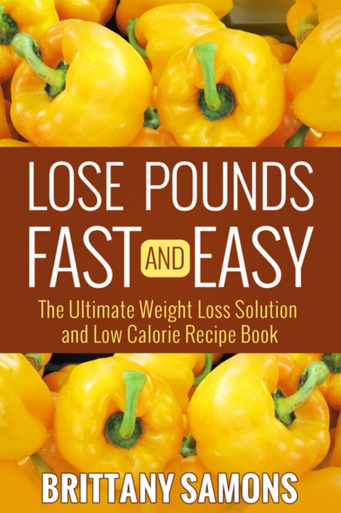 Lose Pounds Fast and Easy - Brittany Samons